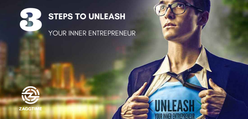 3 steps to unleash your inner entrepreneur